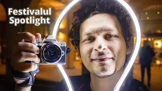 Am fotografiat la Spotlight - Festivalul Internațional al Luminii
