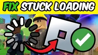 How To Fix Roblox Stuck In Loading Screen (Infinite Loading Screen) - Full Tutorial