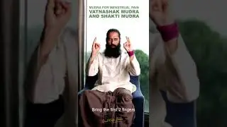 Mudra for Menstrual Pain | Vatnashak Mudra and Shakti Mudra By Grand Master Akshar 