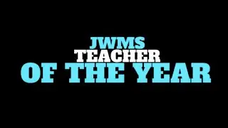 JWMS Teacher of the Year 2020-2021