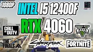 Intel i5 12400F + RTX 4060 Benchmarks - 5 Games Tested