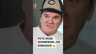 Pete Rose: Showering Joe DiMaggio