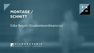 Montage / Schnitt - Gespräch mit Silke Regele (Studienkoordinatorin)