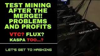 Test mining Vertcoin, Kaspa and FLUX after the merge!! Problems and Profits!?