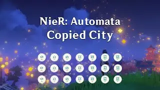 【原神】 Copied City - NieR: Automata OST
