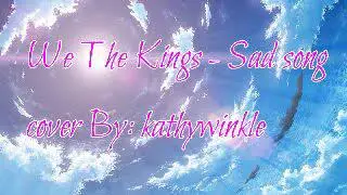 We The Kings - Sad Song (Read Des.)