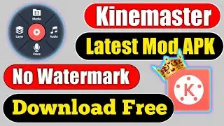 KINEMASTER WITHOUT WATERMARK MOD (FREE) | KINEMASTER EDITING TUTORIAL FOR BEGINNERS
