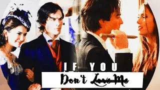 ■ damon & katherine | ❝ If you don't love me... ❞