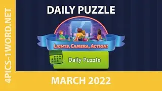 4 PICS 1 WORD Daily Puzzle MARCH 2022 ✅ Lights, Camera, Action!