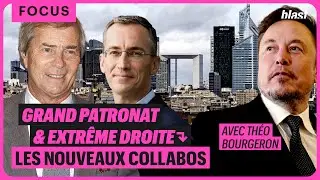GRAND PATRONAT ET EXTRÊME DROITE : LES NOUVEAUX COLLABOS