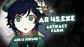 Genshin Impact Meme - AR45.EXE | ARTIFACT FARMING