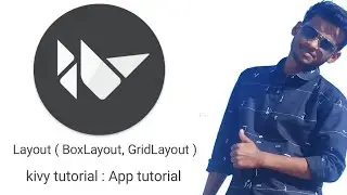 kivy tutorial : layout (BoxLayout and GridLayout ) in kivy | Create App in python in Hindi