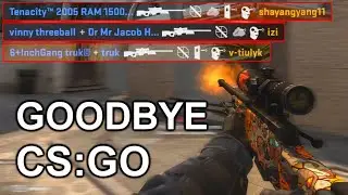 Goodbye CSGO