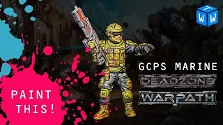 How to Paint a GCPS Marine for Deadzone and Firefight