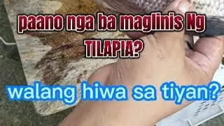 PAANO maglinis Ng TILAPIA na Hindi hiniwaan Ang tiyan.