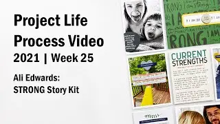 2021 Project Life Process | Week 25