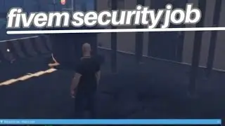 Fivem Security Job : Fivem Store | Fivem Scripting