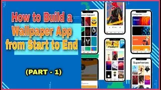 How to Build a Wallpaper App from Scratch in Android Studio | With Firebase Backend | MakeEasy
