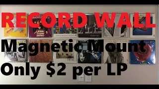 DIY RECORD WALL - Magnetic Mount, only $2 per LP