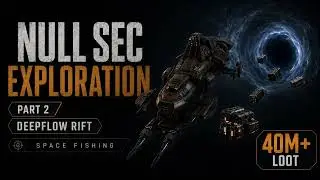 EVE Online Deepflow Rift | Loki Null Sec Exploration and 40M Loot
