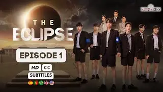 THE ECLIPSE - Episode 1