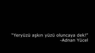 yeryuzu aşkin yuzu oluncaya dek
