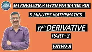n^th Derivate Part-3 || 5 Minute Mathematics || Mathematics with Pouranik Sir || Video-8 .