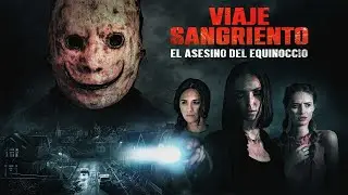 Viaje Sangriento: El Asesino del Equinoccio | 4K Estreno 2024 | Película Completa en Español Latino