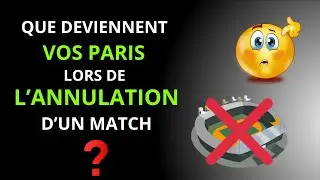 Paris sportifs et match annulé : le mode d'emploi !