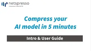NetsPresso Compression Toolkit (NPTK) Intro & User Guide