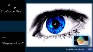 BlueSpace Music - Regeneration
