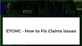 ETCMC - How to Fix Claims issues