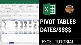 Pivot Tables working with Dates and ddllars