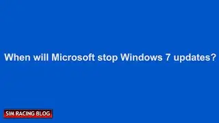 When will Microsoft stop Windows 7 updates ?