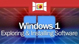 Windows 1 Exploration & Installing Software!