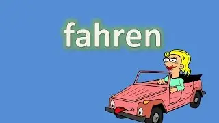 Verb Fahren. Üben Sie mit!