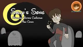 Sally's Song - Nightmare Before Christmas (Male) Cover