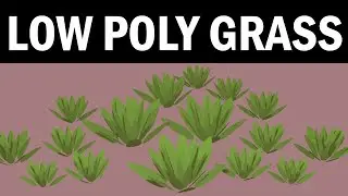 Blender 2.8 Low Poly Grass Modeling Easily