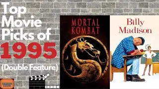Top Movie Picks of 1995 (Double Feature)