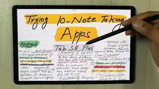 Trying 10 Note Taking Apps on Samsung Galaxy Tab S8+