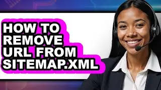 How to Remove Url from Sitemap.xml (easy Method)