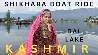 KASHMIR - FAMOUS SHIKHARA BOAT RIDE ON THE DAL LAKE AND AN INTERESTING CONVERSATION