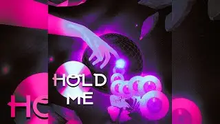 HOLD ME Slowed (Official Music)