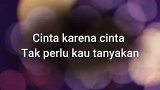 Judika   Cinta Karena Cinta | Nick Lyrics