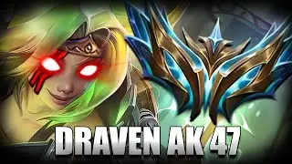 Playing Lethality Draven to Challenger I DRAVEN AK 47
