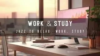 Bossa Nova Guitar Jazz for Work & Study, Instrumental Jazz to have good mood for work, study, relax