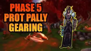 Phase 5 Prot Paladin Gearing | WOTLK Classic