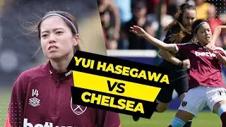 長谷川 唯が最後にチェルシー FC と対戦したのは |長谷川唯 vs チェルシーFC