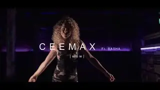 CEEMAX - FT. SASHA ROSE  WOW (Official Music Video)
