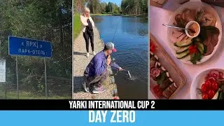 Yarki International Cup 2: Day Zero